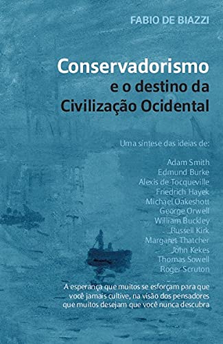 Conservadorismo e o destino da civilização ocidental