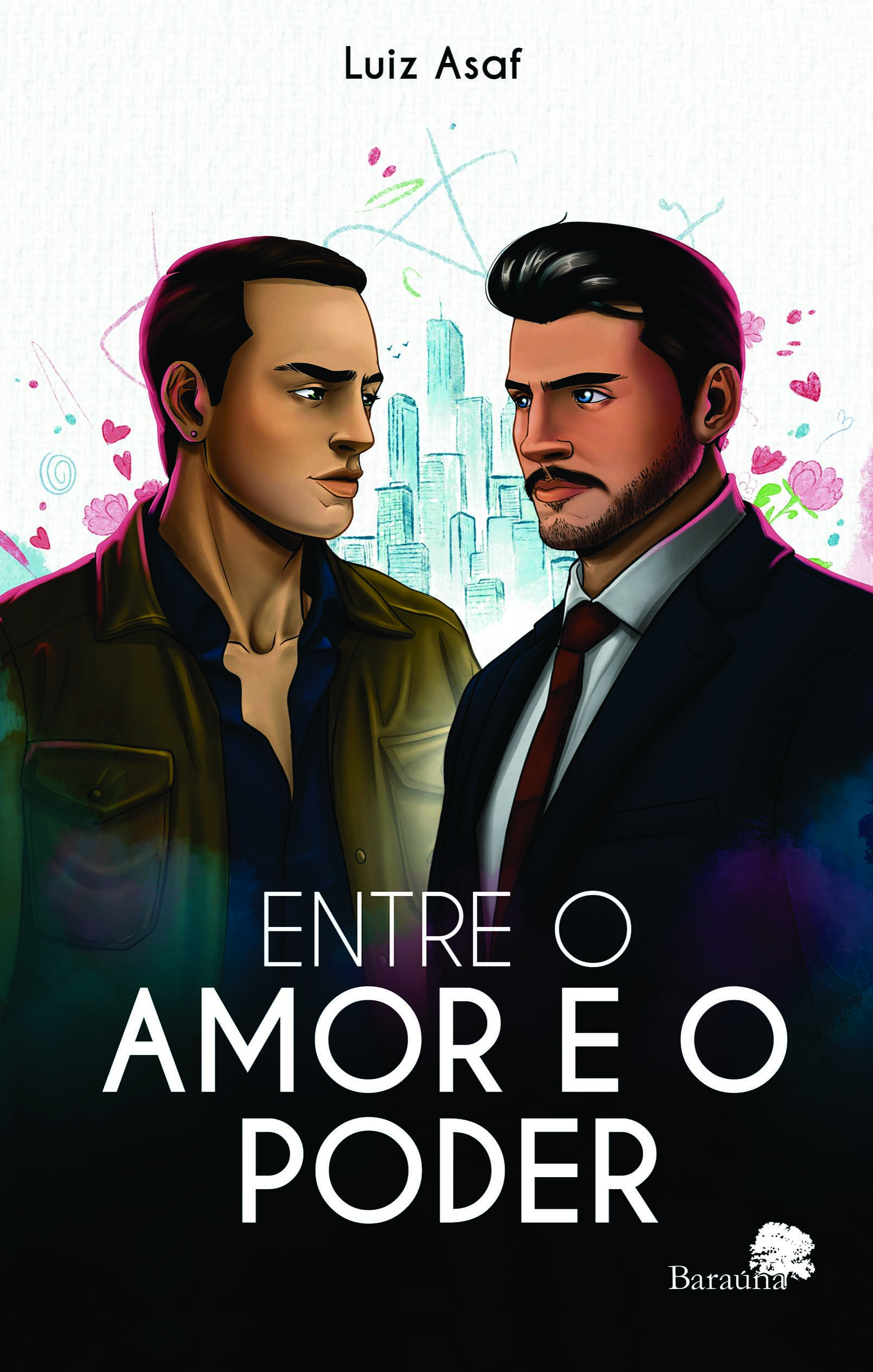 ENTRE O AMOR E O PODER  - Um amor impossível